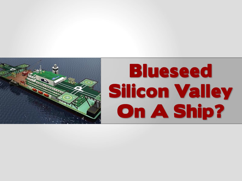 Blueseed Silicon Valley On A Ship